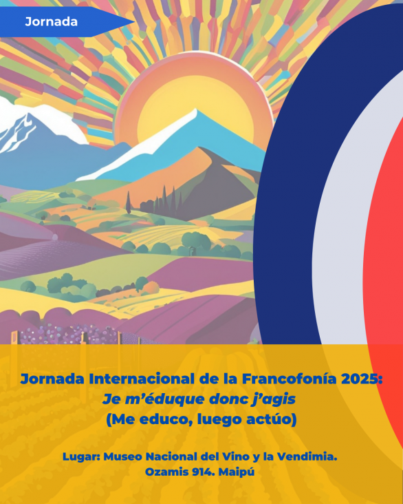 imagen Viví la Jornada Internacional de la Francofonía 2025: Je m’éduque donc j’agis (Me educo, luego actúo)