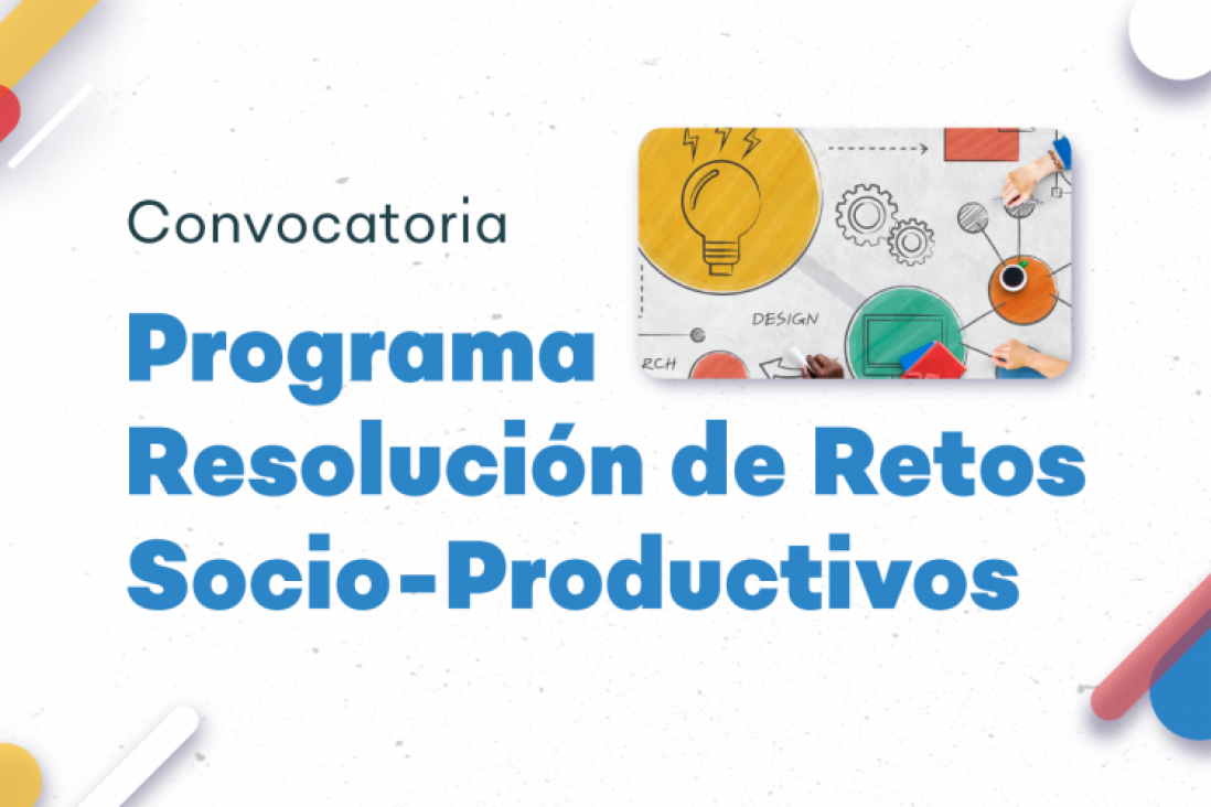 imagen Convocatoria "Resolución de retos socio-productivos"