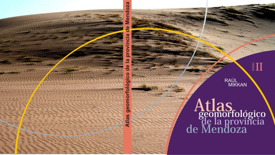 imagen "Atlas geomorfológico de la provincia de Mendoza" se presentará en la Feria del Libro