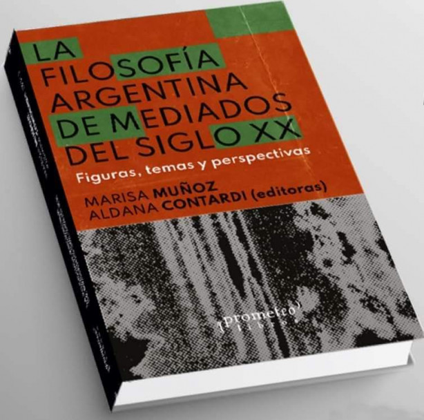 imagen Texto “La filosofía argentina a mediados del siglo XX. Figura, temas y perspectivas”