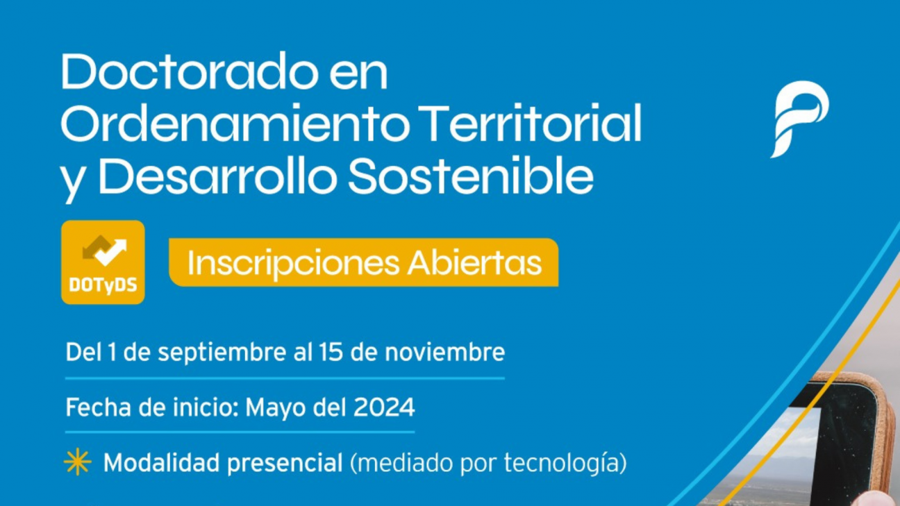 imagen Inscripciones abiertas para el Doctorado en Ordenamiento Territorial y Desarrollo Sostenible