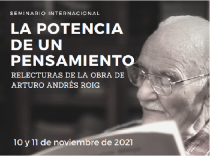 imagen La Facultad participará del Seminario Internacional "La Potencia de un Pensamiento" Relecturas de la obra de Arturo Andrés Roig