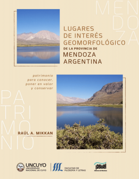 imagen Tapa del libro “Lugares de interés geomorfológico de Mendoza. Patrimonio para conocer, poner en valor y conservar”