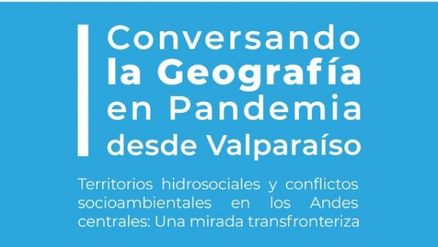 imagen Conversatorio: Territorios hidrosociales y conflictos socioambientales en los Andes Centrales