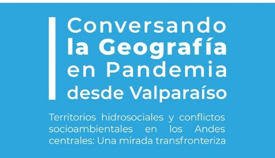 imagen Conversatorio: Territorios hidrosociales y conflictos socioambientales en los Andes Centrales