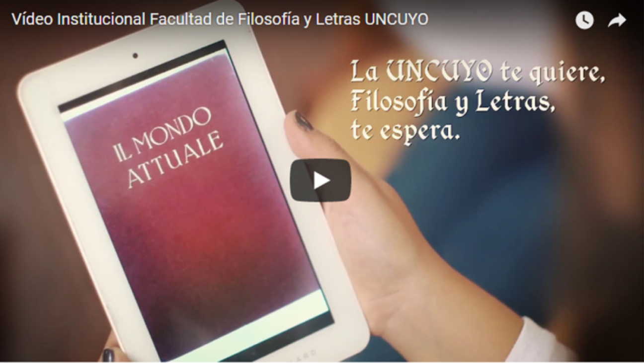 imagen Vídeo institucional ¡La UNCuyo te quiere. Filosofía y Letras te espera!