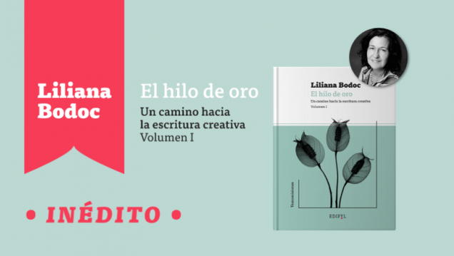 imagen Presentación del libro «El hilo de oro. Un camino hacia la escritura creativa», de Liliana Bodoc