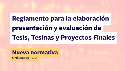 imagen Nuevo reglamento para Tesis, Tesinas y Proyectos finales