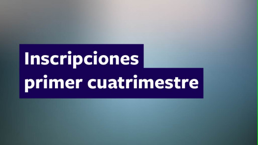imagen Inscripciones primer cuatrimestre