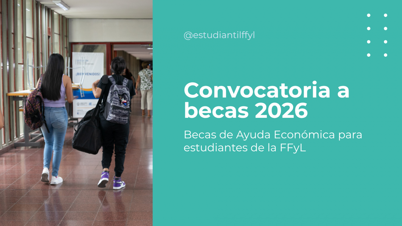 imagen Convocatoria a Becas de Ayuda Económica 2026 para estudiantes de la FFyL 