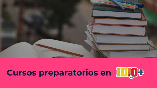 imagen Alcanzá tus Metas Internacionales: Cursos Preparatorios en IDIO+