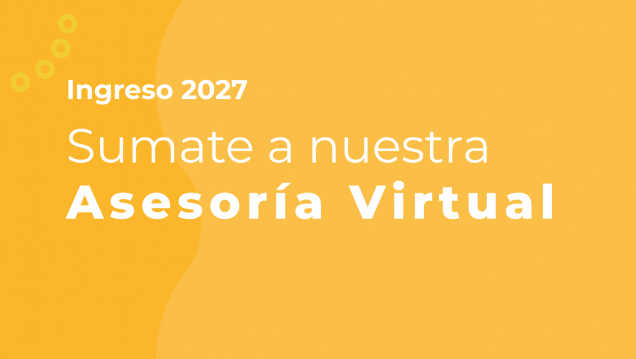 imagen Asesoría Virtual sobre el Ingreso 2027